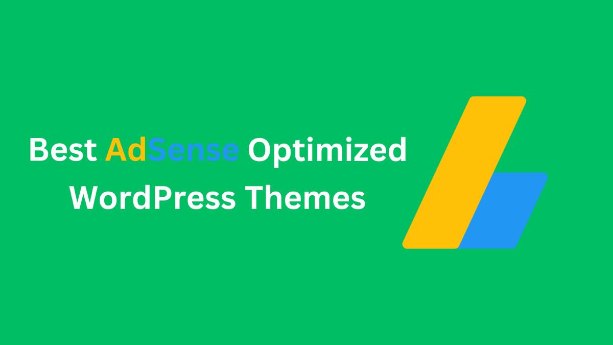 Best AdSense Optimized WordPress Themes