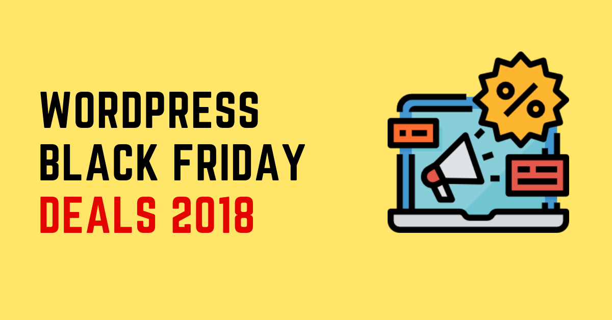 Best WordPress Deals for Black Friday and Cyber Monday 2018