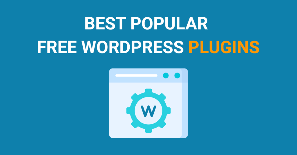 Best Popular Free WordPress Plugins 2024