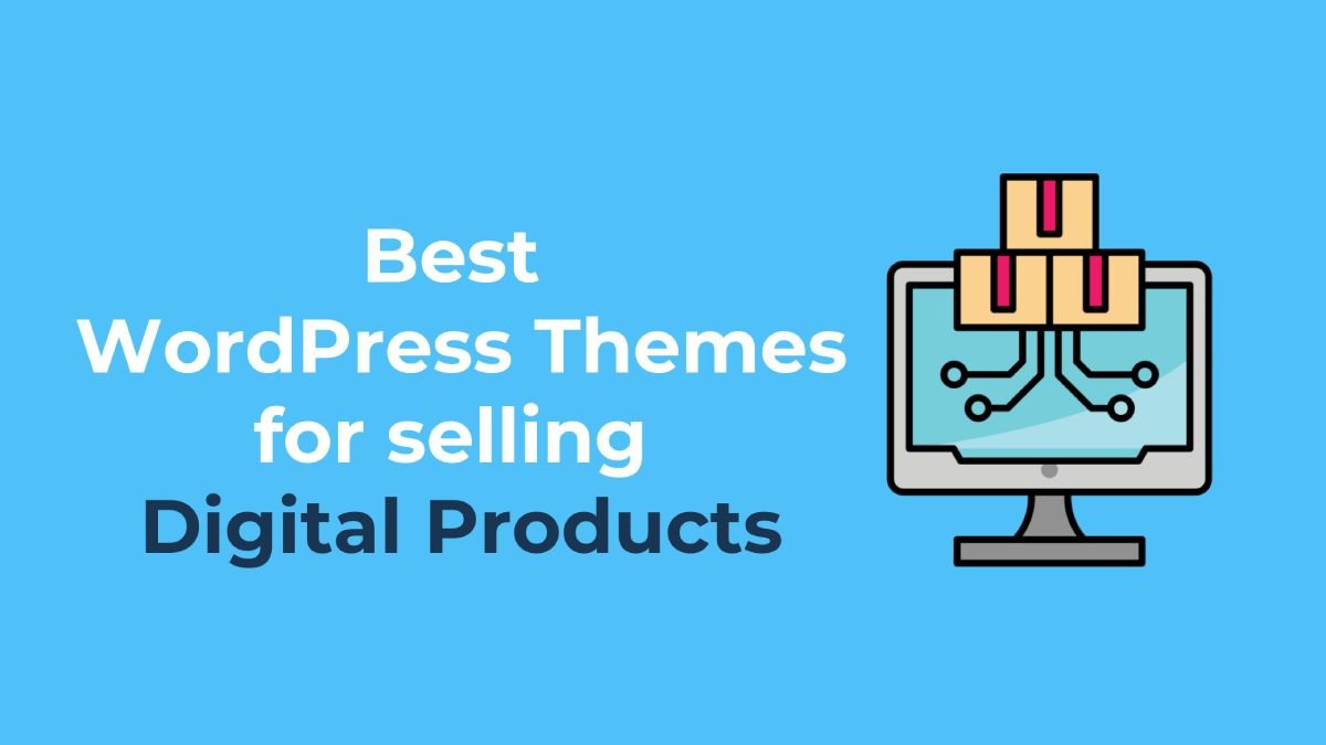 WordPress themes for selling digital products