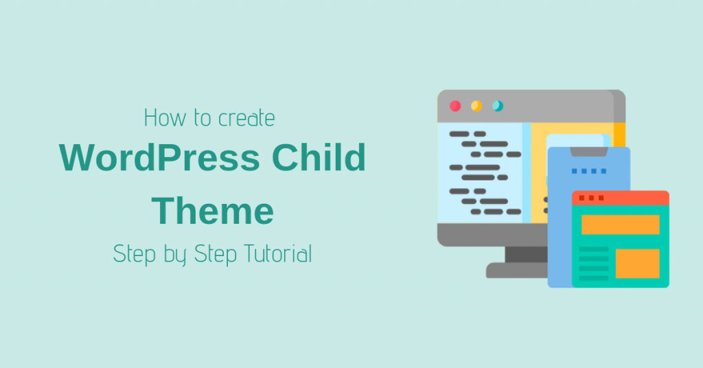 How to Create WordPress Child Theme Step by Step Tutorial