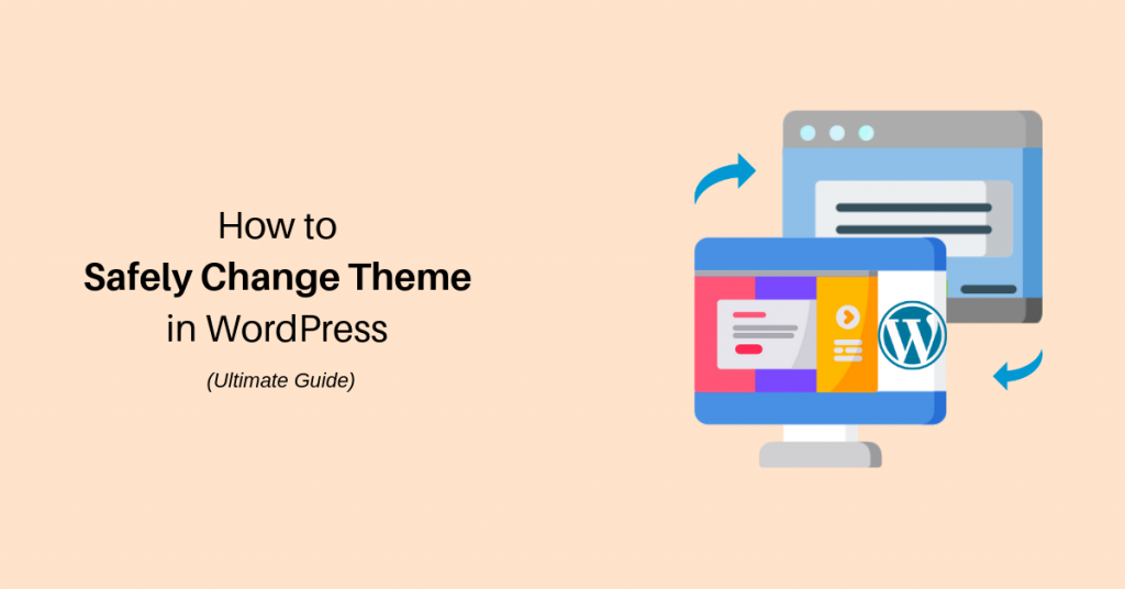 how-to-safely-change-theme-in-wordpress-ultimate-guide