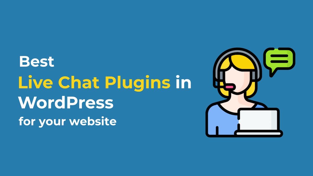 Best WordPress Live Chat Plugins for your Site