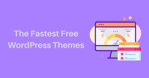 The Fastest WordPress Themes