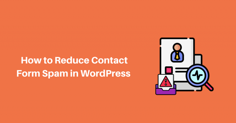 How to Reduce Contact Form Spam in WordPress