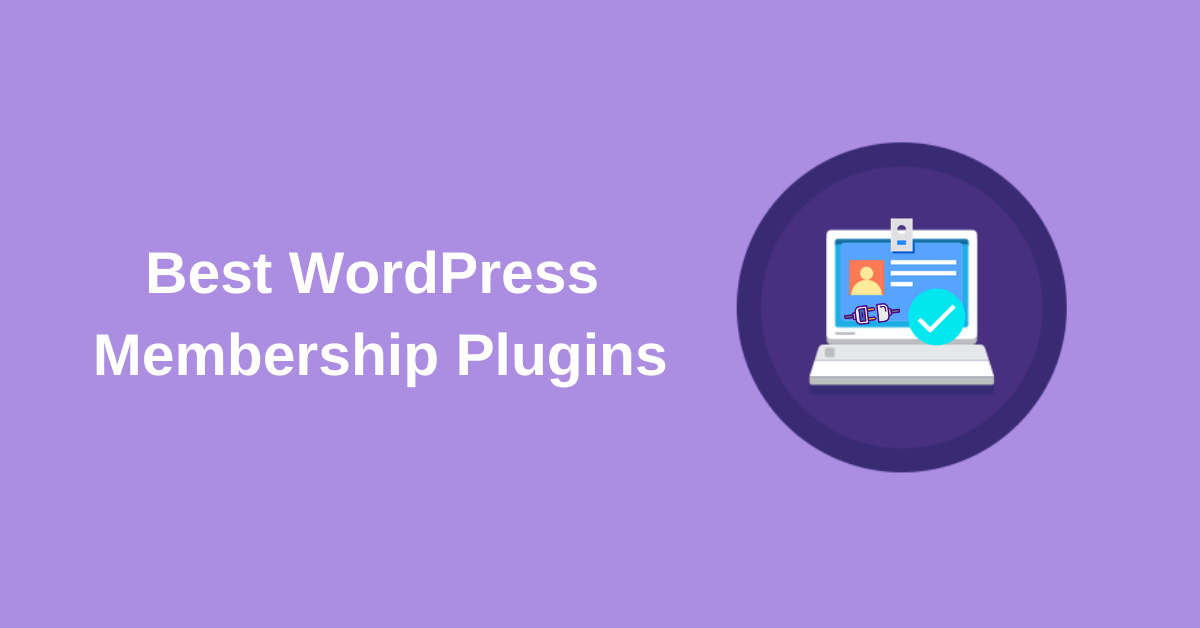 Best WordPress Membership Plugins