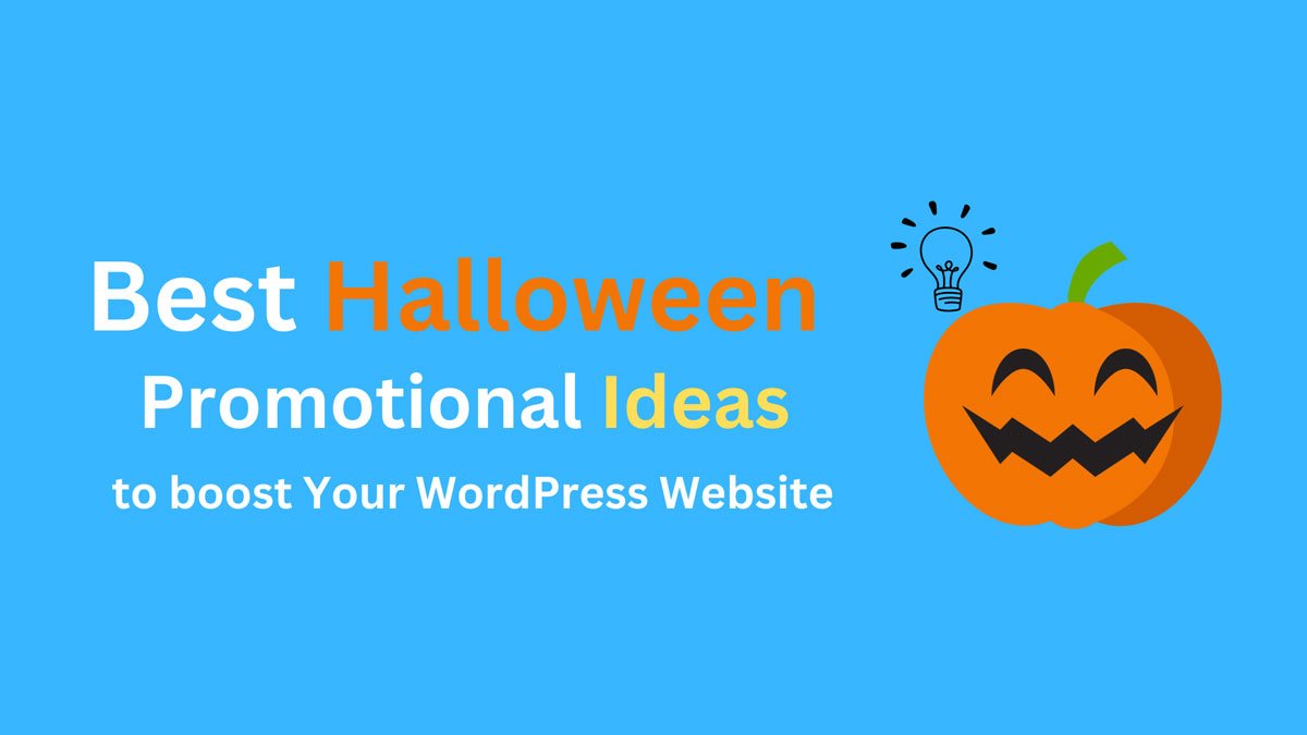 Best Halloween Promotional Campaign Ideas to boost your website